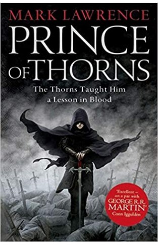 Prince of Thorns The Broken Empire Book 1
